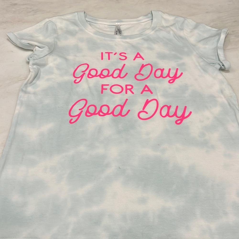 Girls graphic blue tie die tee, it’s a good day for a good day, EUC, size large